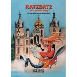 Ratzbatz - alle Zahlen weg als Buch von Ditte Clemens