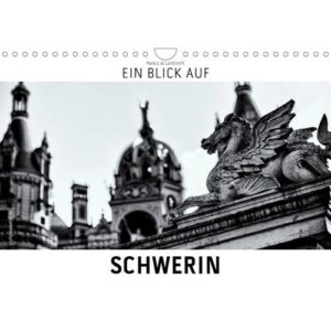 Ein Blick auf Schwerin (Wandkalender 2023 DIN A4 quer)